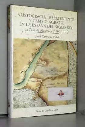 Couverture du produit · Aristocracia terrateniente y cambio agrario en la España del s.XIX (la casa de alcañices, 1790-1910)