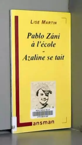 Couverture du produit · Pablo Zani à l'école : Azaline se tait