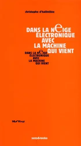Couverture du produit · Dans la neige électronique avec la machine qui vient