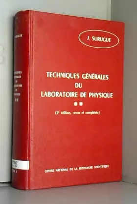 Couverture du produit · Techniques générales du laboratoire de physique, tome 2 deuxième édition
