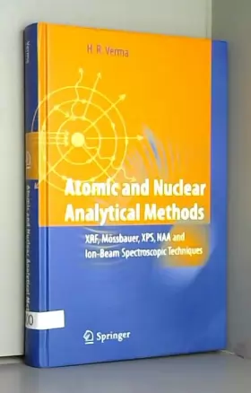 Couverture du produit · Atomic And Nuclear Analytical Methods: XRF, Mossbauer, XPS, NAA And Ion-Beam Spectroscopy Techniques