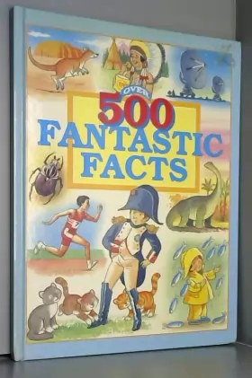 Couverture du produit · Over 500 Fantastic Facts