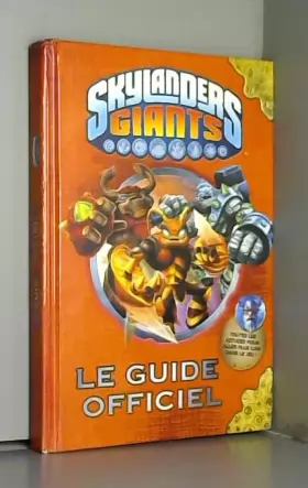 Couverture du produit · Le guide officiel Skylanders Giants