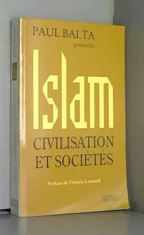 Couverture du produit · Islam : Civilisation et sociétés