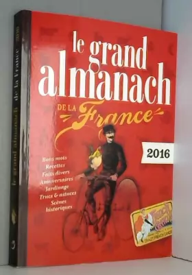 Couverture du produit · Le grand almanach de la France 2016