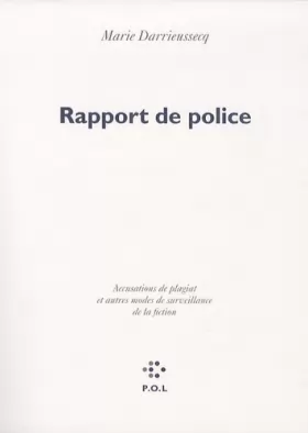 Couverture du produit · Rapport de police: Accusations de plagiat et autres modes de surveillance de la fiction