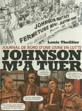 Couverture du produit · Johnson m'a tuer: Journal de bord d'une usine en lutte