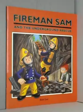 Couverture du produit · Fireman Sam and the Underground Rescue