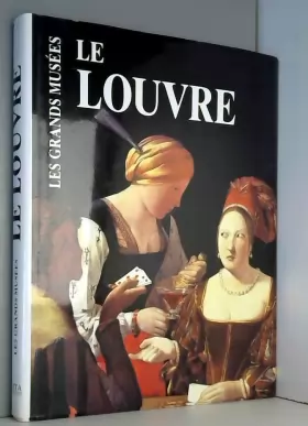 Couverture du produit · Les Grands Musées. Le Louvre