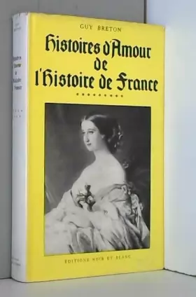 Couverture du produit · histoire d amour de l histoire de France, tome 9