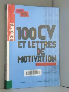 Couverture du produit · 100 CV et lettres de motivation pour les BAC +2/3 2008