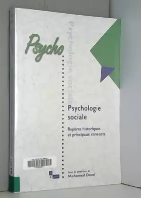 Couverture du produit · Psychologie sociale : Repères historiques et principaux concepts