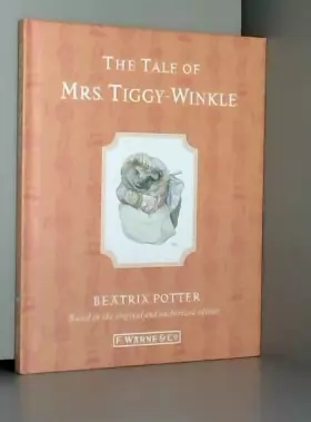 Couverture du produit · The Tale of Mrs. Tiggy-Winkle: (Annotated Edition)