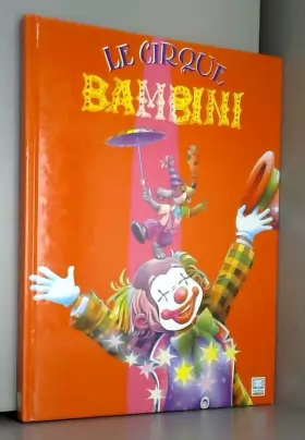 Couverture du produit · Le cirque Bambini