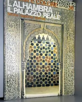 Couverture du produit · L'Alhambra le Palais Royal. Forme et Couleur les Grands Cycles de L'Art.