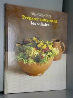 Couverture du produit · Préparer autrement les salades