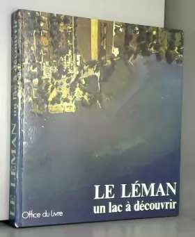 Couverture du produit · Le Léman - Un lac à découvrir.