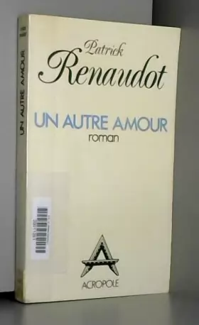 Couverture du produit · Un Autre amour (Romans français)