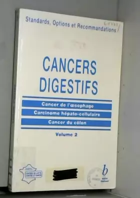 Couverture du produit · Cancers Digestifs Cancer de l Oesophage Carcinome Hepato Cellulaire Cancer du Colon