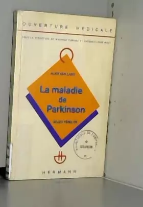 Couverture du produit · LA MALADIE DE PARKINSON. : Edition 1991