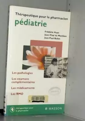 Couverture du produit · Pediatrie. Les pathologies. Les examens complementaires. Les medicaments. Les RMO