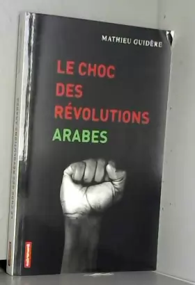 Couverture du produit · Le choc des révolutions arabes