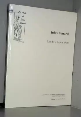 Couverture du produit · Jules Renard, L'art de la pointe sêche