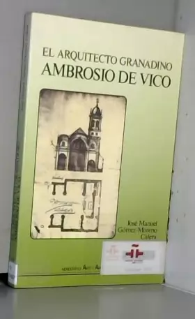 Couverture du produit · El arquitecto granadino Ambrosio de Vico