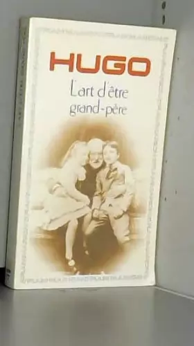 Couverture du produit · L'Art d'Etre Grand-Pere (French Edition)