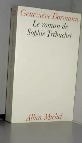 Couverture du produit · le roman de sophie trébuchet