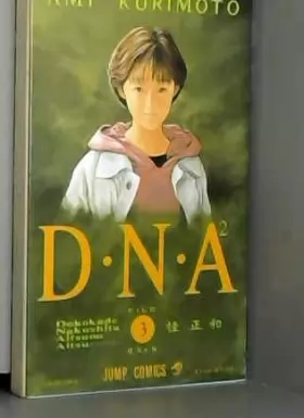 Couverture du produit · Manga - DNA² - No 3 - Tomoko Saeki - Jump Comics - VO