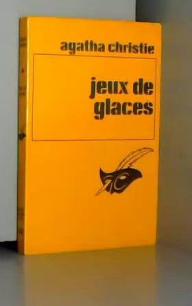 Couverture du produit · AGATHA CHRISTIE//JEUX DE GLACES (THEY DO IT WITH MIRRORS)//TRADUIT DE L'ANGLAIS PAR CLARISSE FREMIET//PARIS LIBRAIRIE DES CHAMP