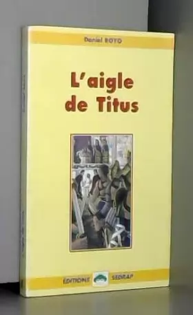 Couverture du produit · L'aigle de Titus