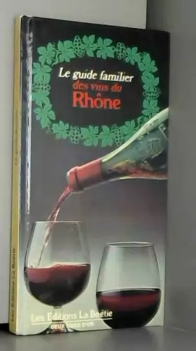 Couverture du produit · Guide familier des vins du Rhône le