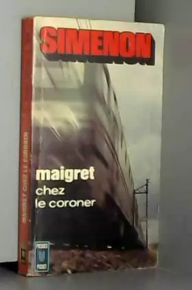 Couverture du produit · Georges Simenon. Maigret chez le coroner, roman