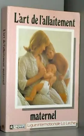 Couverture du produit · L'art de l'allaitement maternel