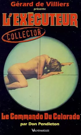 Couverture du produit · L'Executeur collector 25 : Le Commando du Colorado