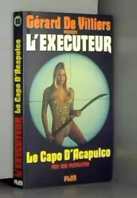 Couverture du produit · L'Executeur collector 26 : Le capo d'Acapulco