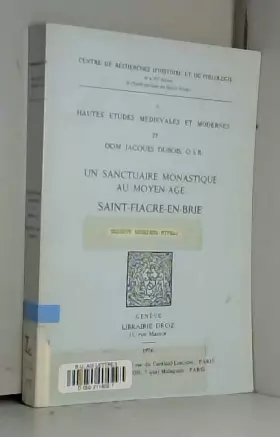 Couverture du produit · Un Sanctuaire Monastique Au Moyen-Age: Saint-Fiacre-En-Brie