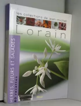 Couverture du produit · Herbes, fleurs et salades: Les collections de Jean-Michel Lorain