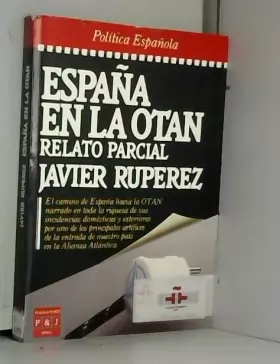 Couverture du produit · Espana en la OTAN: Relato parcial (Epoca. Politica espanola) (Spanish Edition)