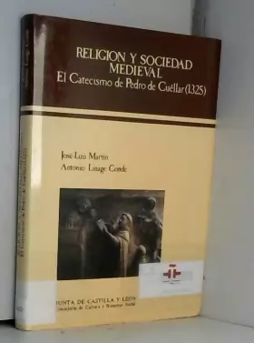 Couverture du produit · Religion y sociedad medieval : el catecismo de Pedro de Cuellar (1325)