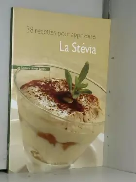 Couverture du produit · La Stevia : 38 recettes pour l'apprivoiser