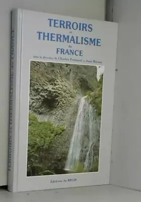 Couverture du produit · Carte géologique : Terroir et thermalisme - Les eaux minérales françaises