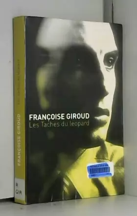 Couverture du produit · Les taches du léopard [Relié] by Giroud, Françoise