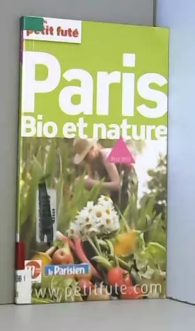 Couverture du produit · Petit Futé Paris Bio et nature
