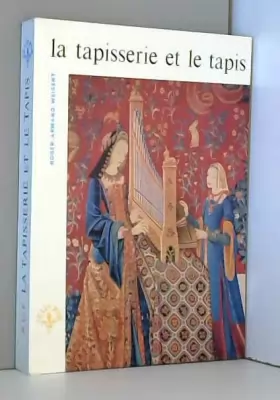 Couverture du produit · La Tapisserie et le tapis en France. (Le Lys d'or.)