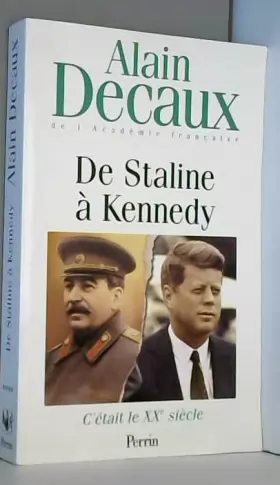 Couverture du produit · C'était le XXe siècle, volume 4. De Staline à Kennedy