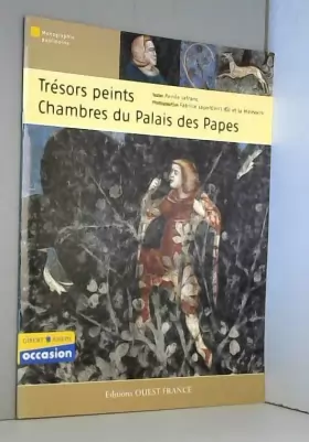 Couverture du produit · TRESORS PEINTS CHAMBRES DU PALAIS DES PAPES
