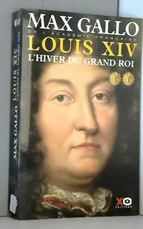 Couverture du produit · Louis XIV, Tome 2 : L'Hiver du grand roi